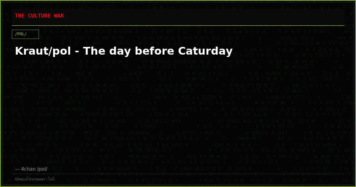 Kraut/pol - The day before Caturday