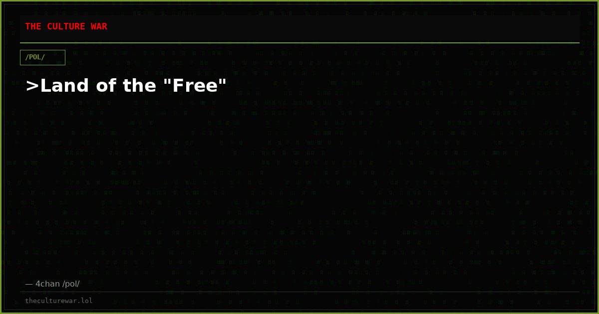 >Land of the "Free"
