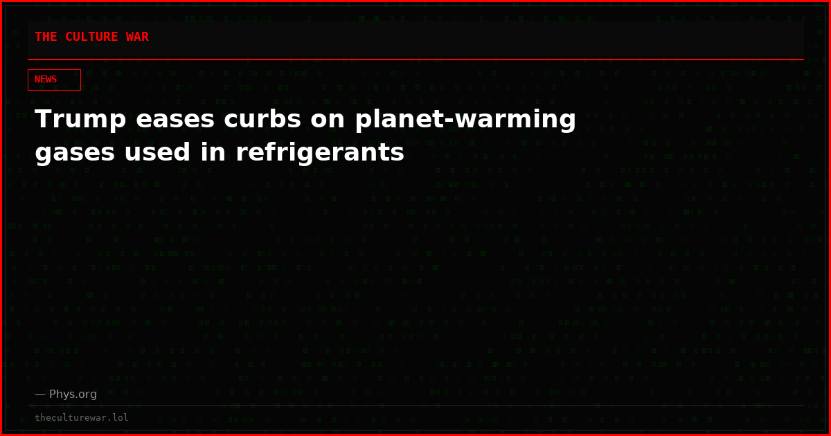 Trump eases curbs on planet-warming gases used in refrigerants