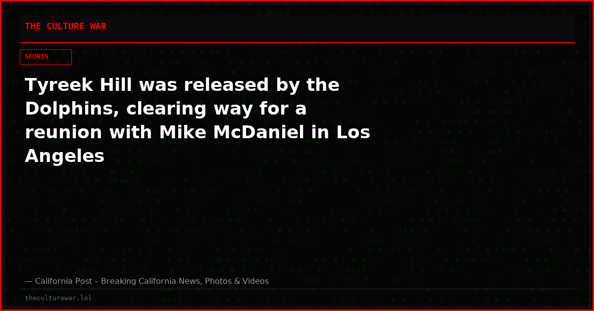 Tyreek Hill was released by the Dolphins, clearing way for a reunion with Mike McDaniel in Los Angeles