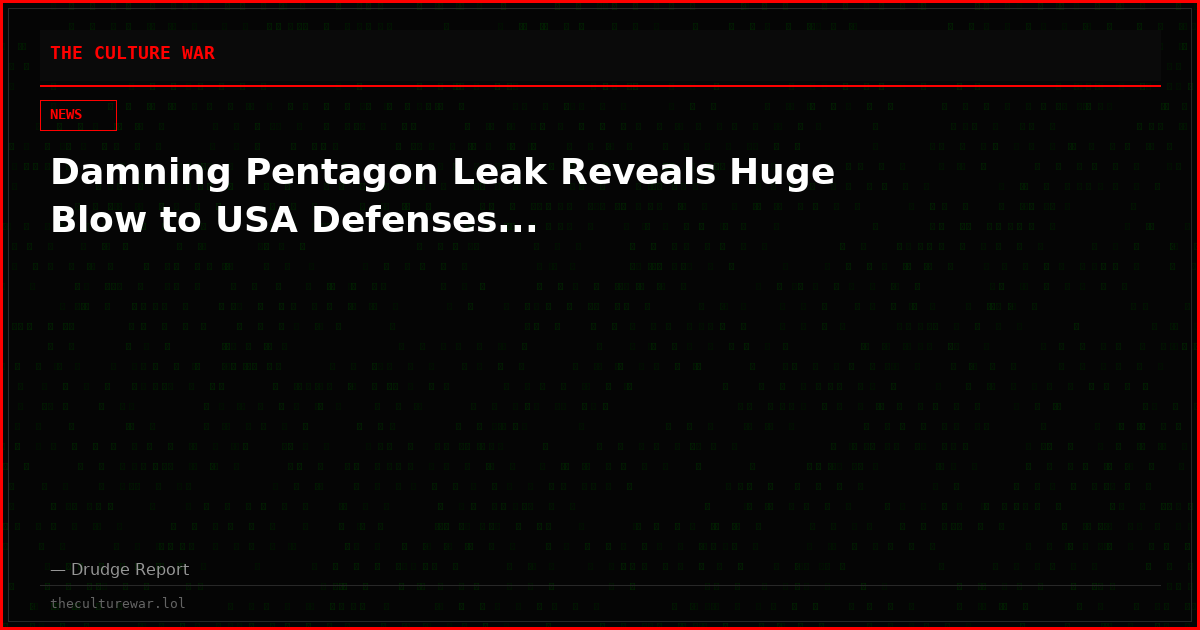 Damning Pentagon Leak Reveals Huge Blow to USA Defenses...