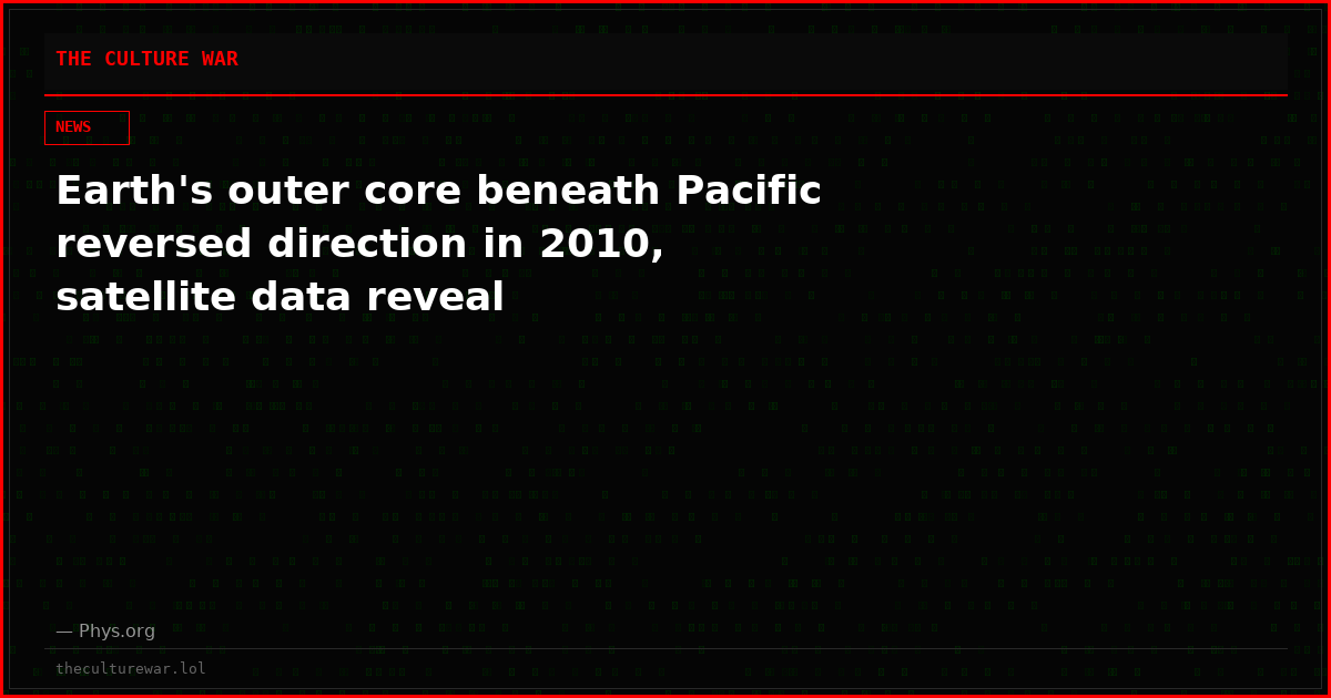 Earth's outer core beneath Pacific reversed direction in 2010, satellite data reveal