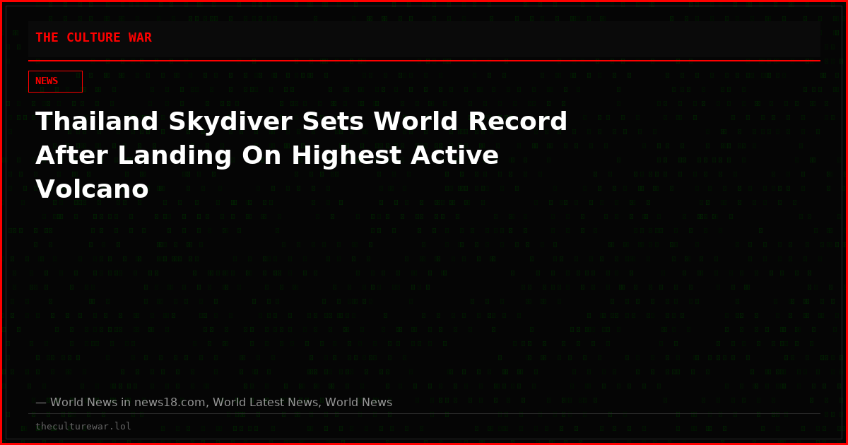 Thailand Skydiver Sets World Record After Landing On Highest Active Volcano