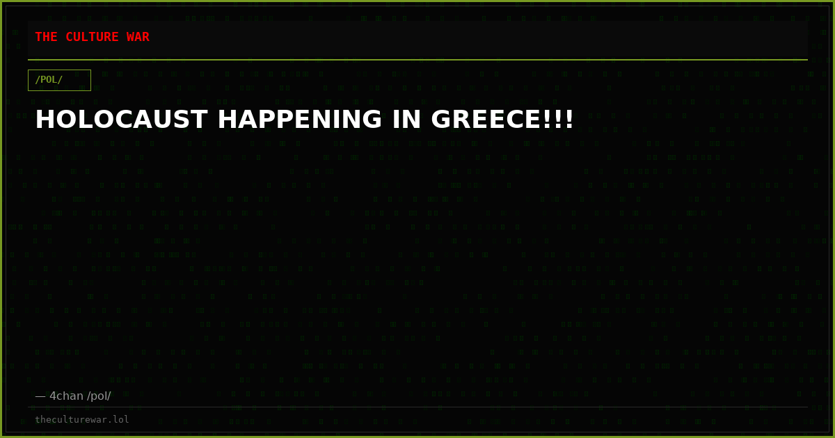 HOLOCAUST HAPPENING IN GREECE!!!
