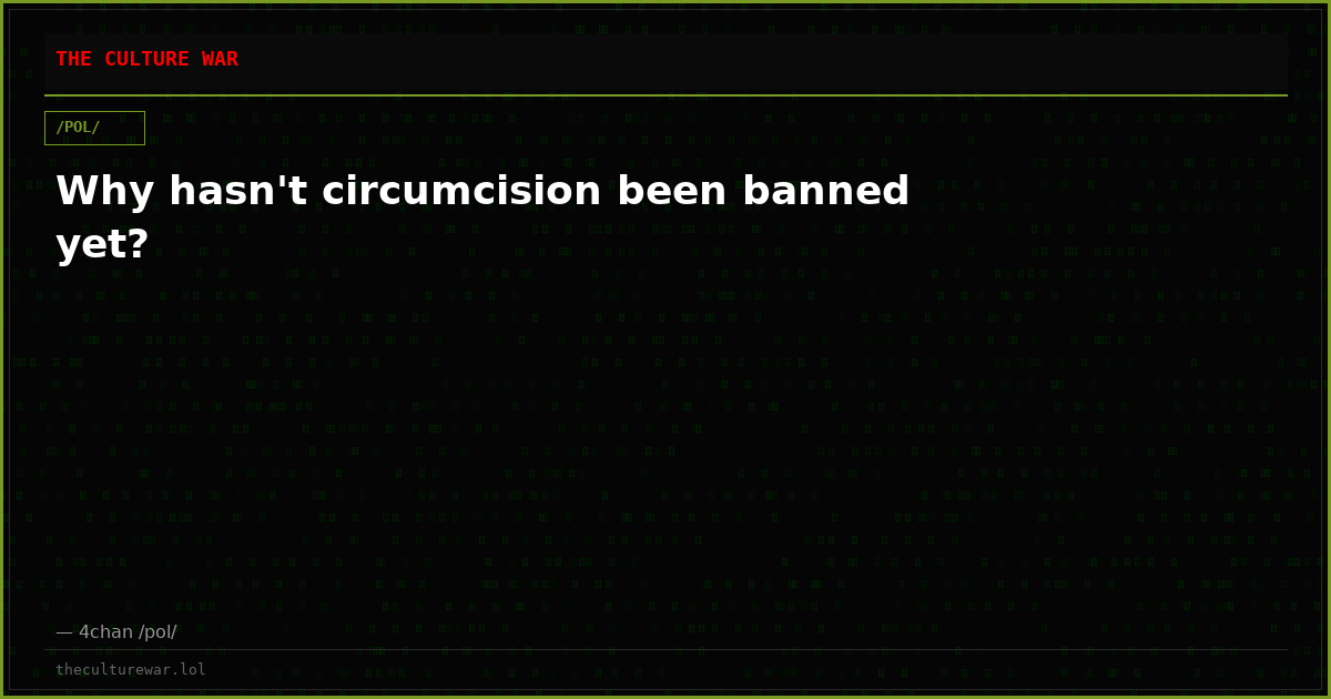Why hasn't circumcision been banned yet?