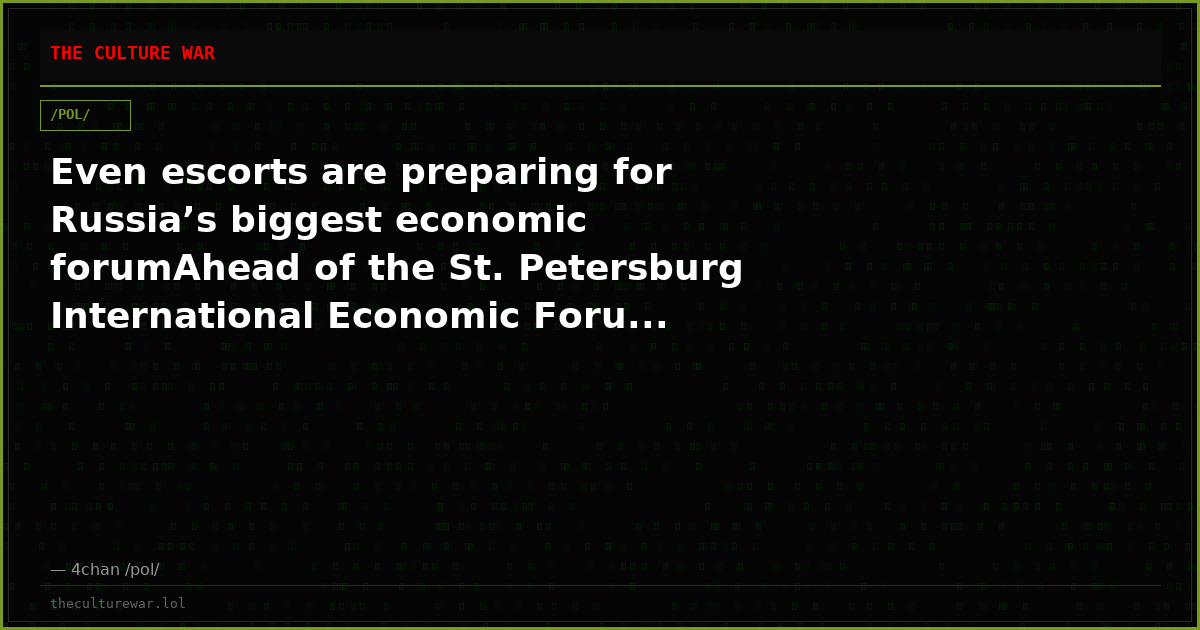Even escorts are preparing for Russia’s biggest economic forumAhead of the St. Petersburg International Economic Foru...