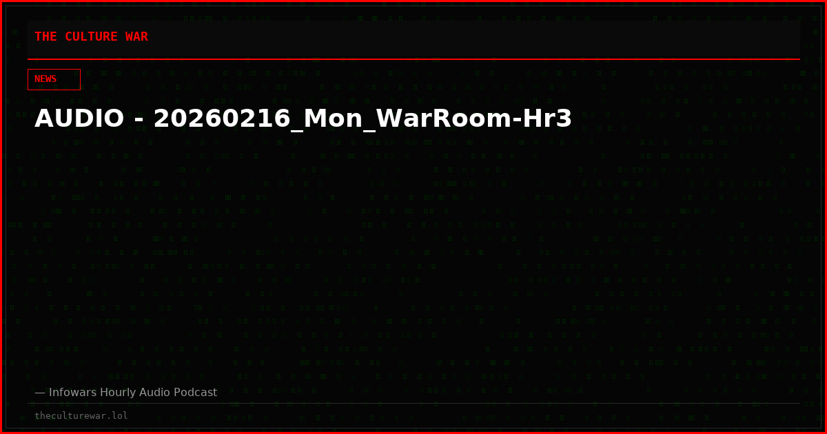 AUDIO - 20260216_Mon_WarRoom-Hr3