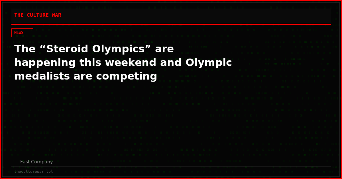 The “Steroid Olympics” are happening this weekend and Olympic medalists are competing