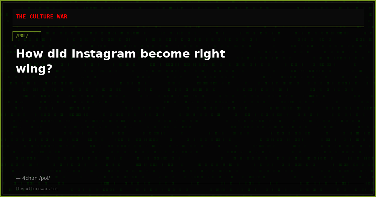 How did Instagram become right wing?