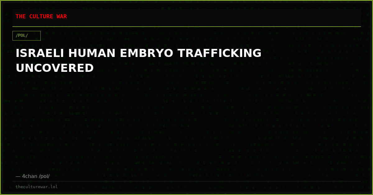ISRAELI HUMAN EMBRYO TRAFFICKING UNCOVERED