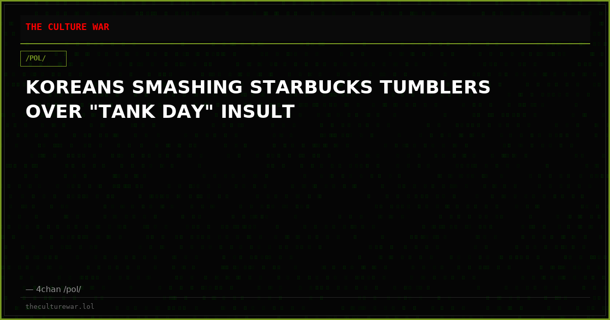 KOREANS SMASHING STARBUCKS TUMBLERS OVER "TANK DAY" INSULT