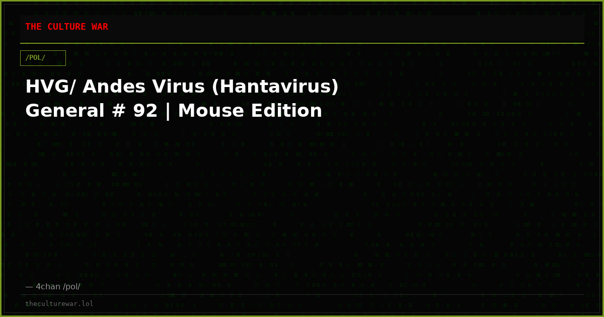HVG/ Andes Virus (Hantavirus) General # 92 | Mouse Edition