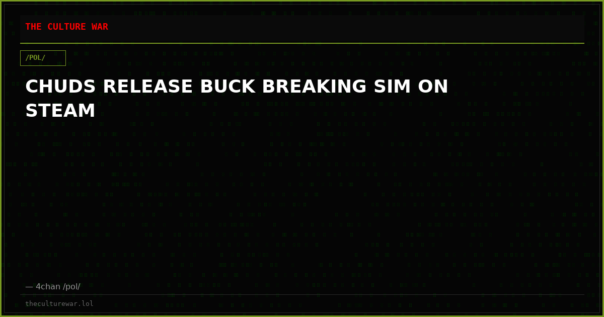 CHUDS RELEASE BUCK BREAKING SIM ON STEAM