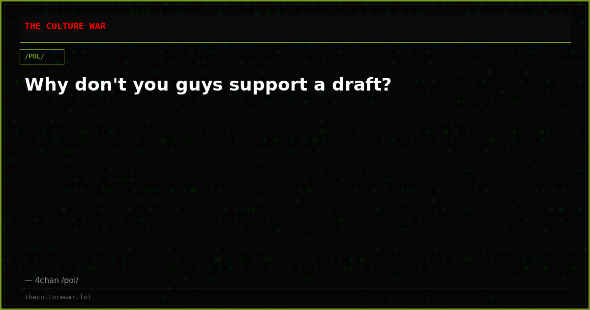 Why don't you guys support a draft?