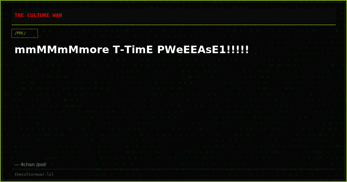 mmMMmMmore T-TimE PWeEEAsE1!!!!!