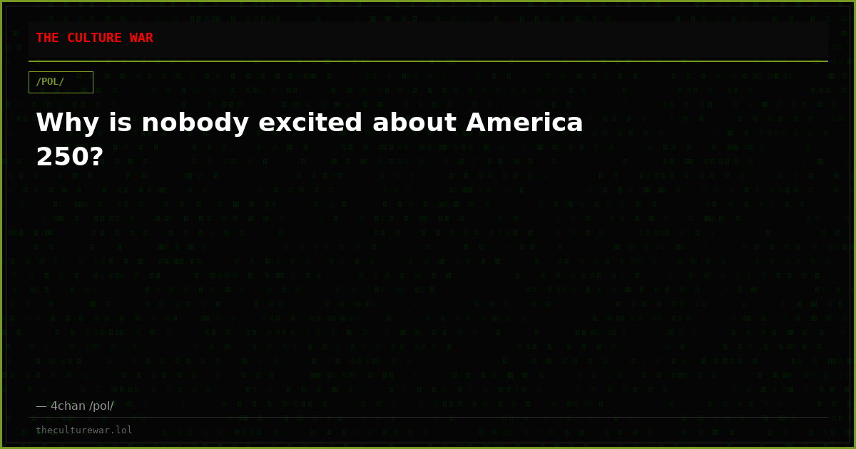 Why is nobody excited about America 250?
