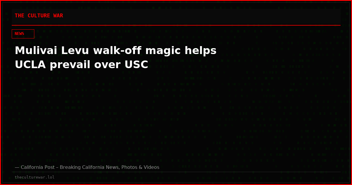 Mulivai Levu walk-off magic helps UCLA prevail over USC