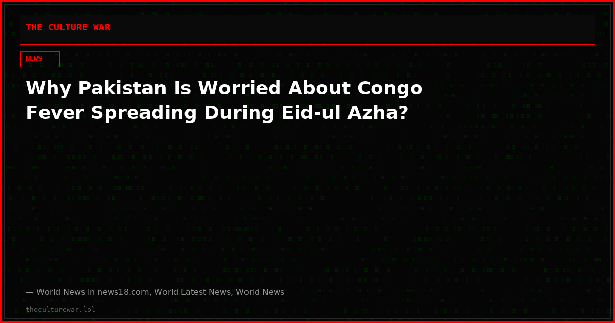 Why Pakistan Is Worried About Congo Fever Spreading During Eid-ul Azha?