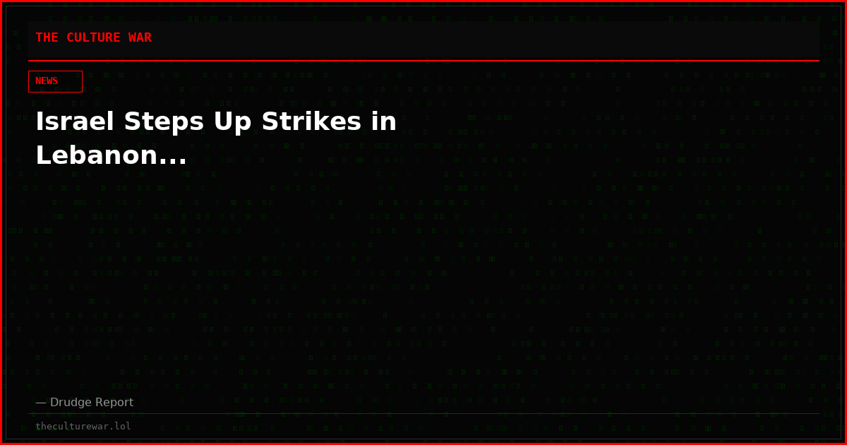 Israel Steps Up Strikes in Lebanon...