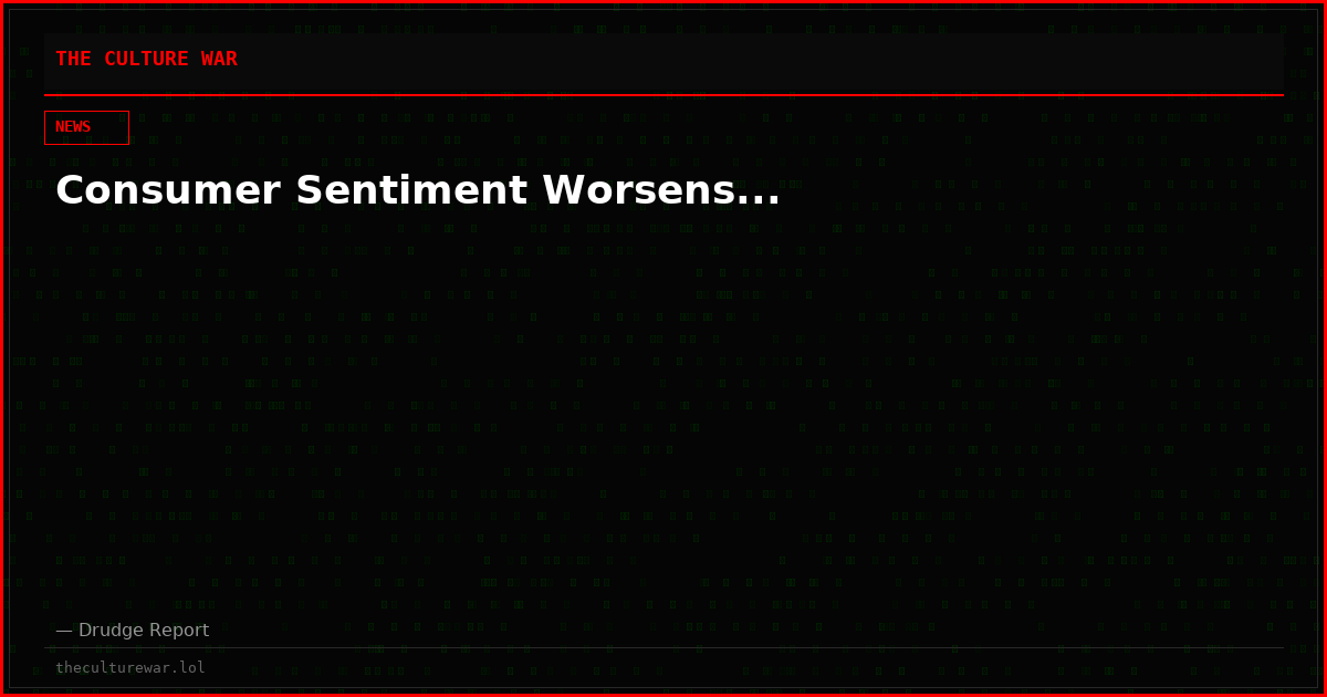 Consumer Sentiment Worsens...