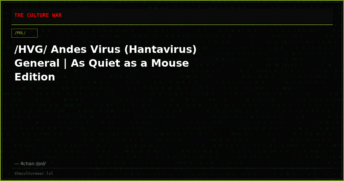 /HVG/ Andes Virus (Hantavirus) General | As Quiet as a Mouse Edition