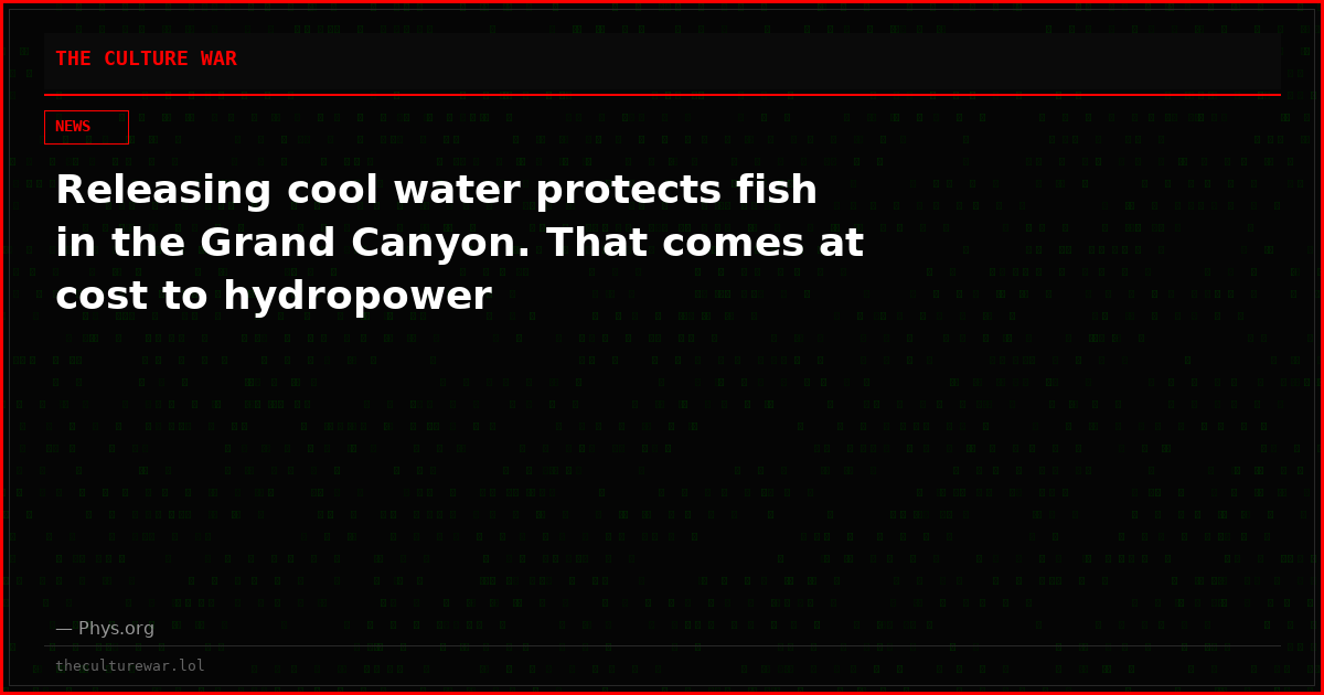 Releasing cool water protects fish in the Grand Canyon. That comes at cost to hydropower