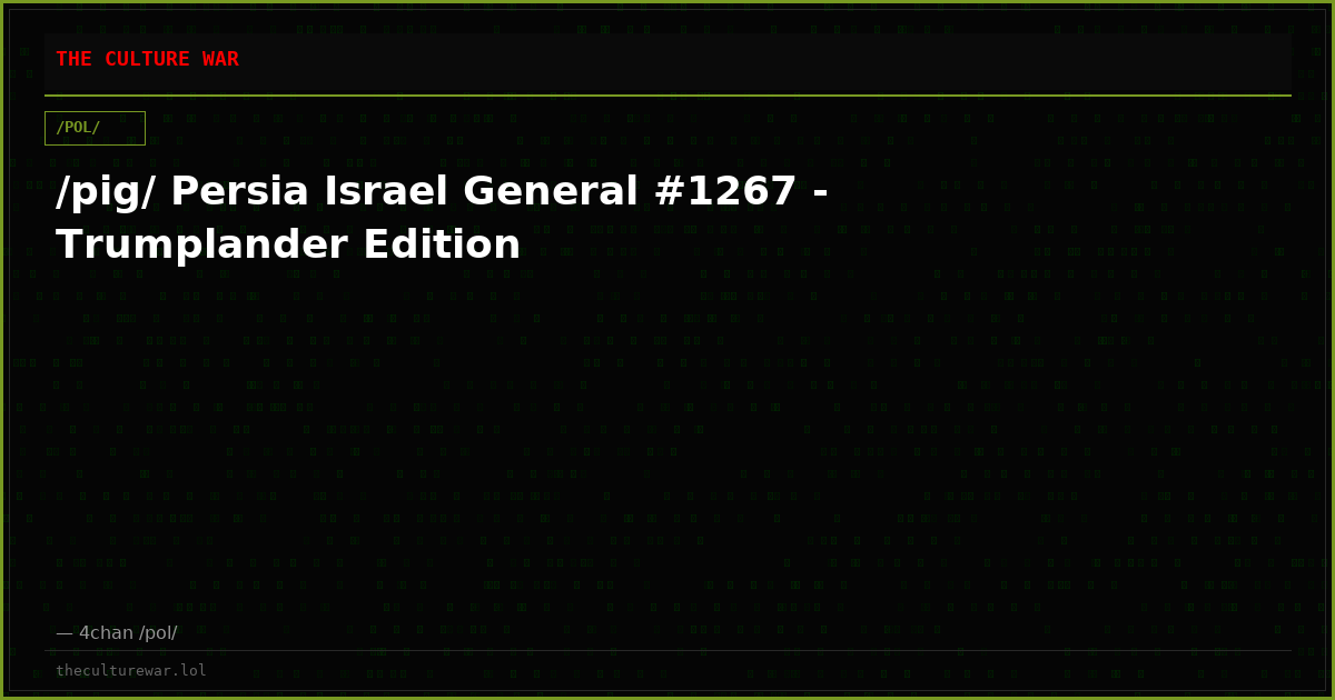/pig/ Persia Israel General #1267 - Trumplander Edition