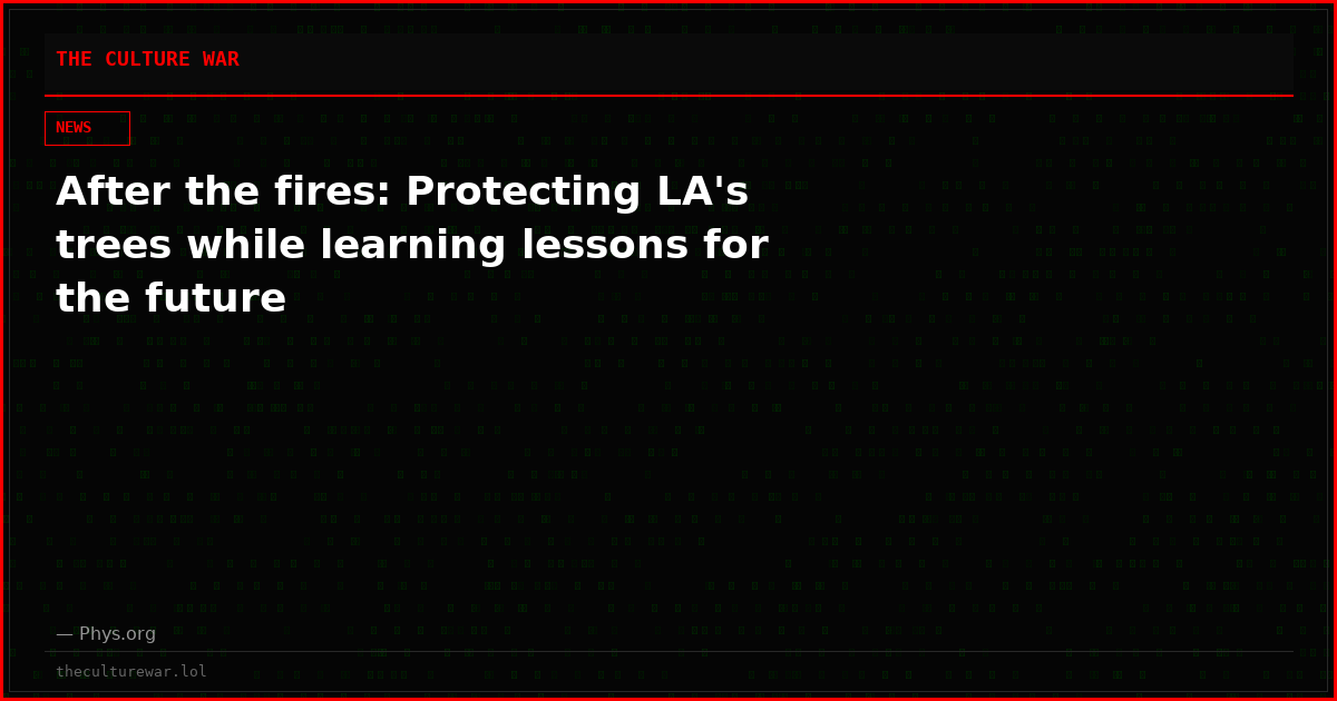 After the fires: Protecting LA's trees while learning lessons for the future