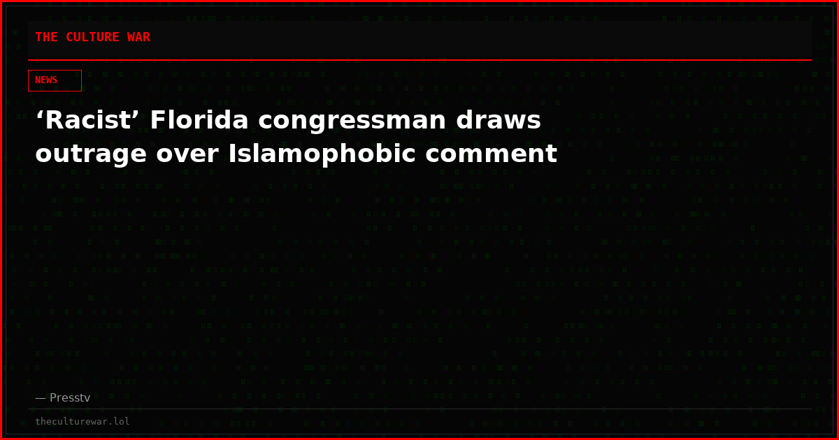 ‘Racist’ Florida congressman draws outrage over Islamophobic comment