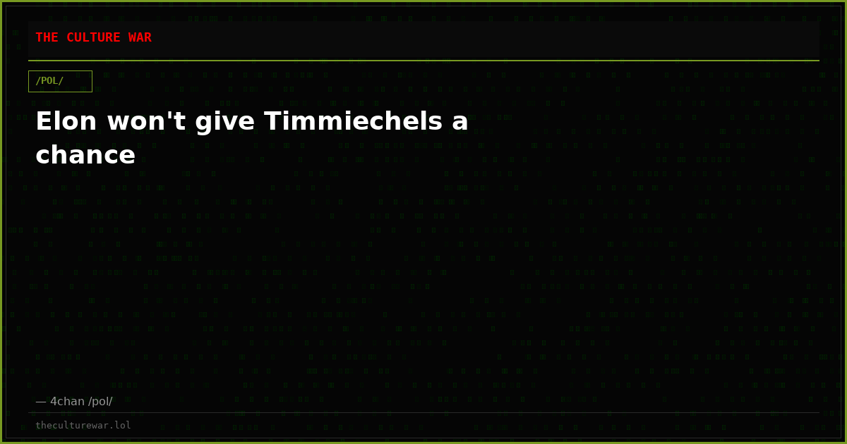 Elon won't give Timmiechels a chance