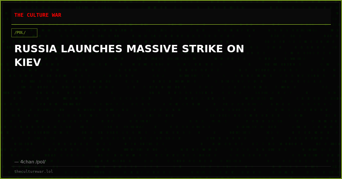 RUSSIA LAUNCHES MASSIVE STRIKE ON KIEV