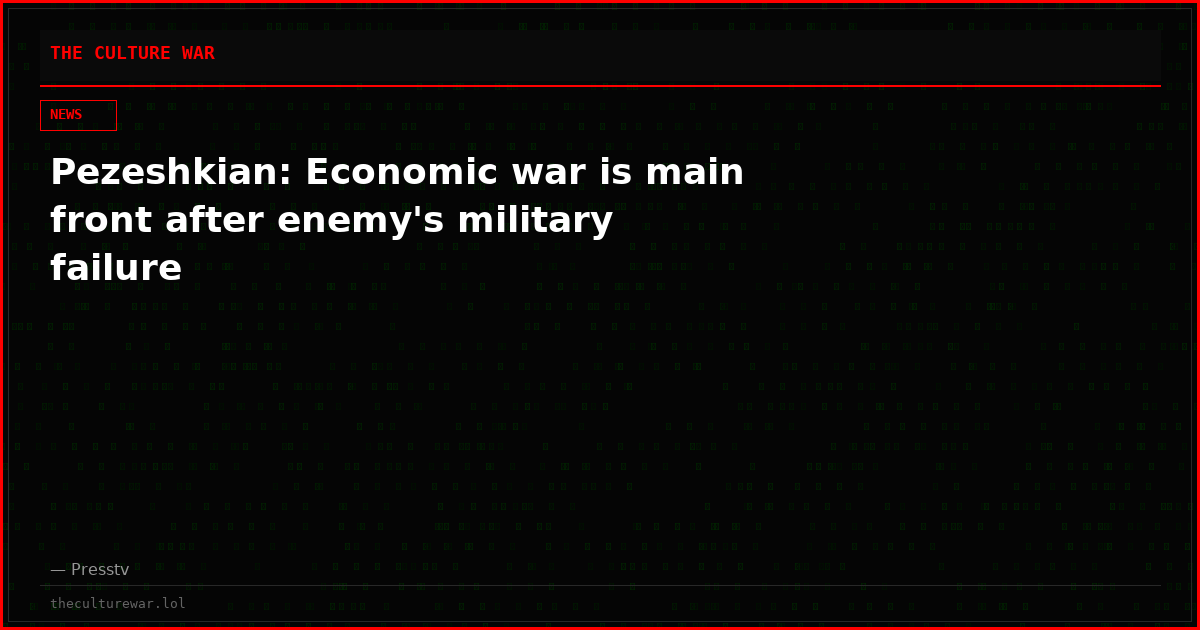 Pezeshkian: Economic war is main front after enemy's military failure