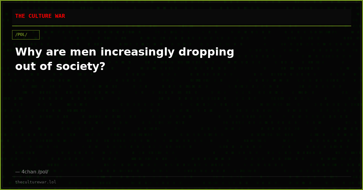 Why are men increasingly dropping out of society?