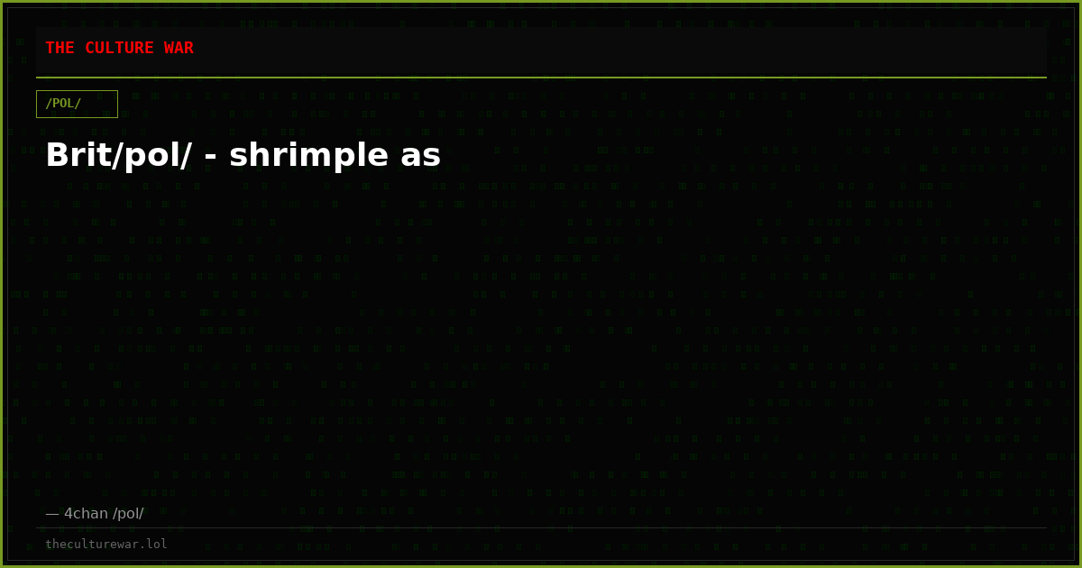 Brit/pol/ - shrimple as