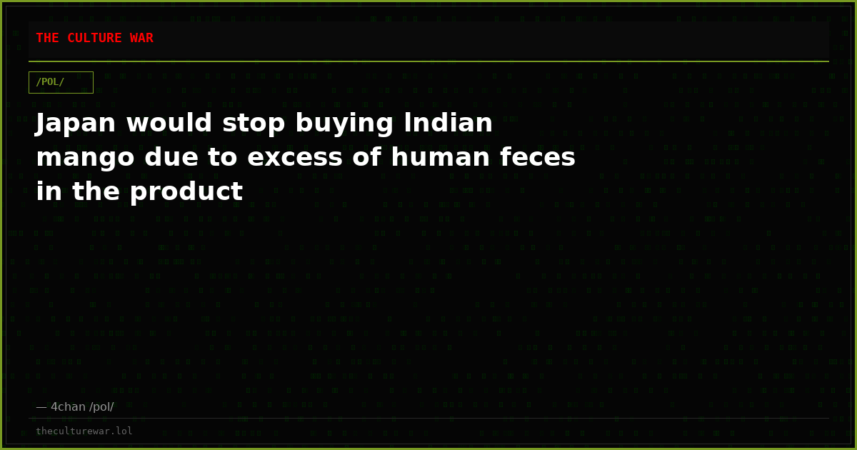 Japan would stop buying lndian mango due to excess of human feces in the product