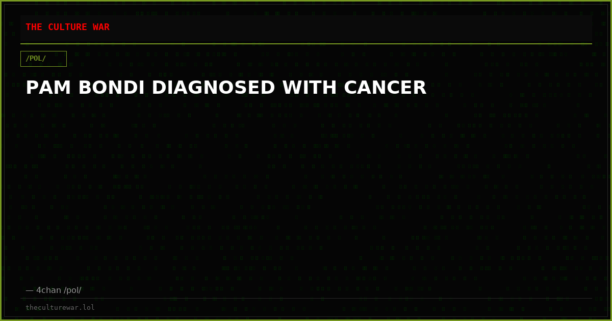 PAM BONDI DIAGNOSED WITH CANCER
