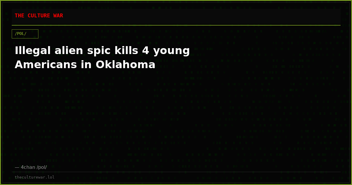 Illegal alien spic kills 4 young Americans in Oklahoma