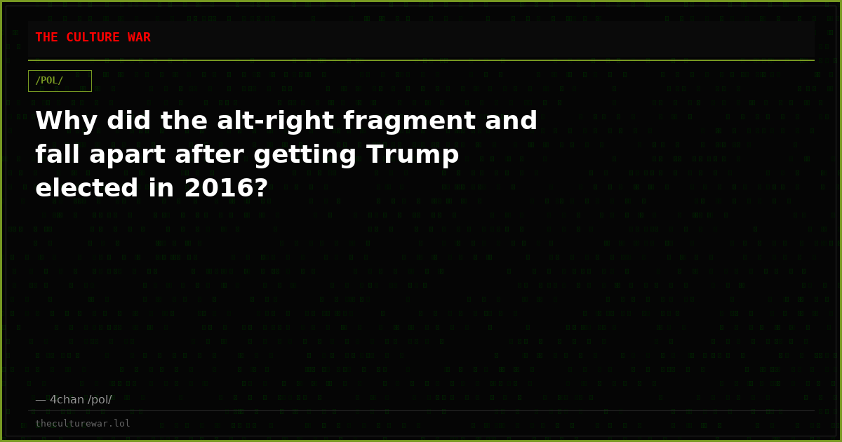 Why did the alt-right fragment and fall apart after getting Trump elected in 2016?