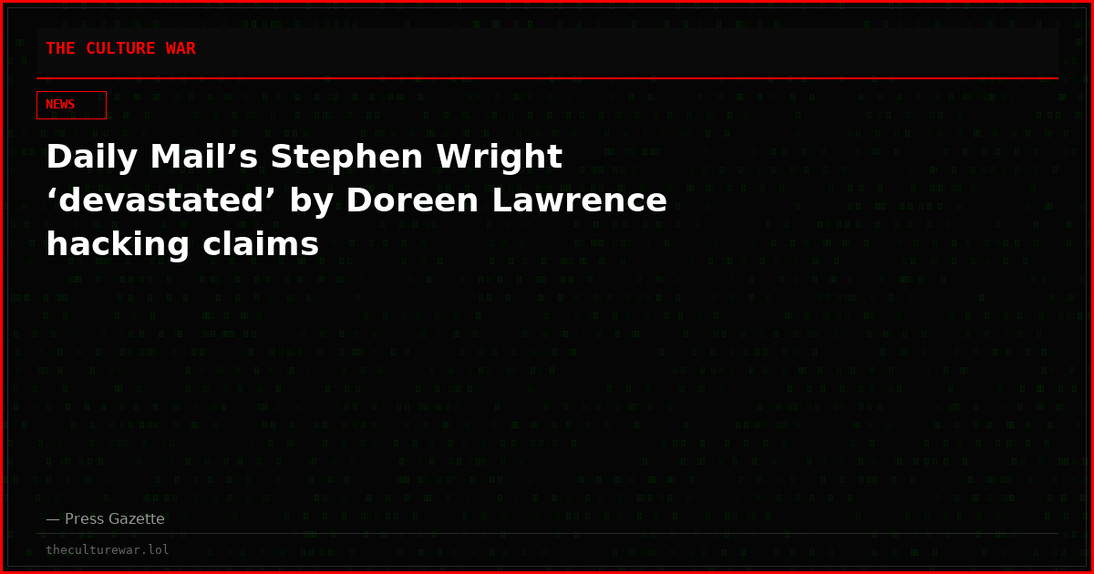 Daily Mail’s Stephen Wright ‘devastated’ by Doreen Lawrence hacking claims