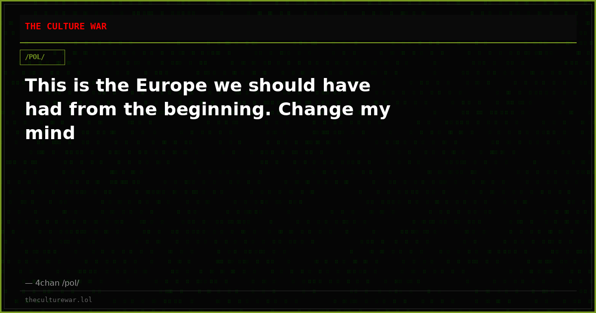 This is the Europe we should have had from the beginning. Change my mind