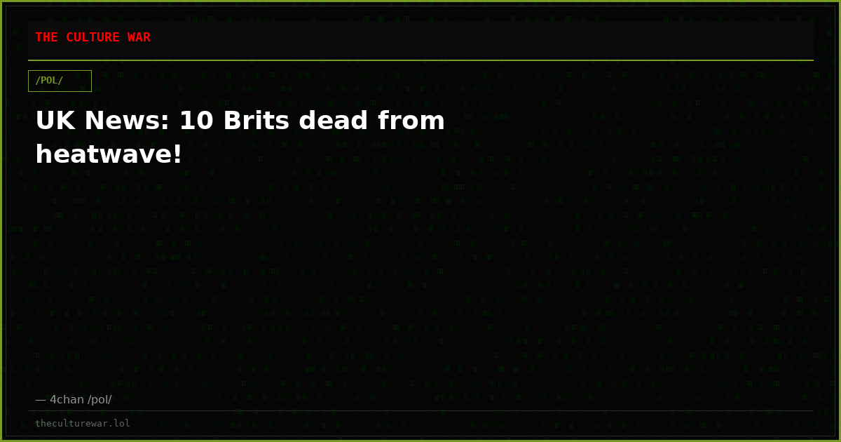UK News: 10 Brits dead from heatwave!