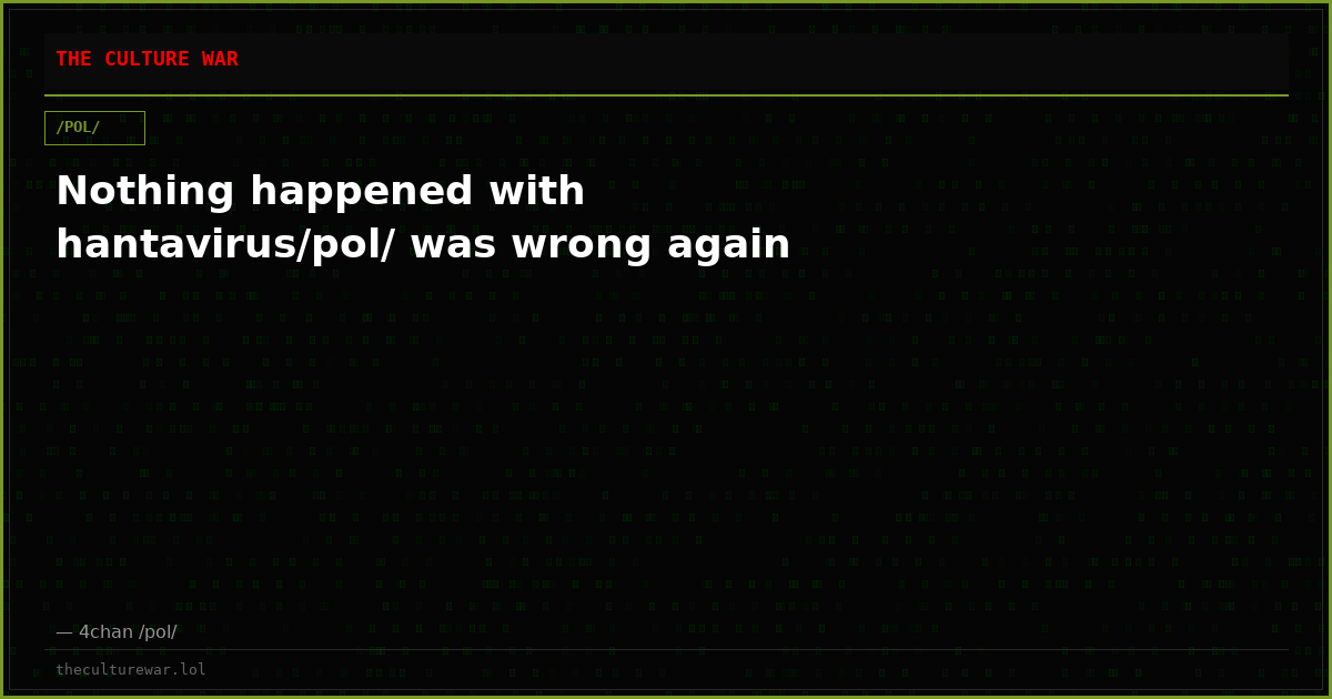 Nothing happened with hantavirus/pol/ was wrong again