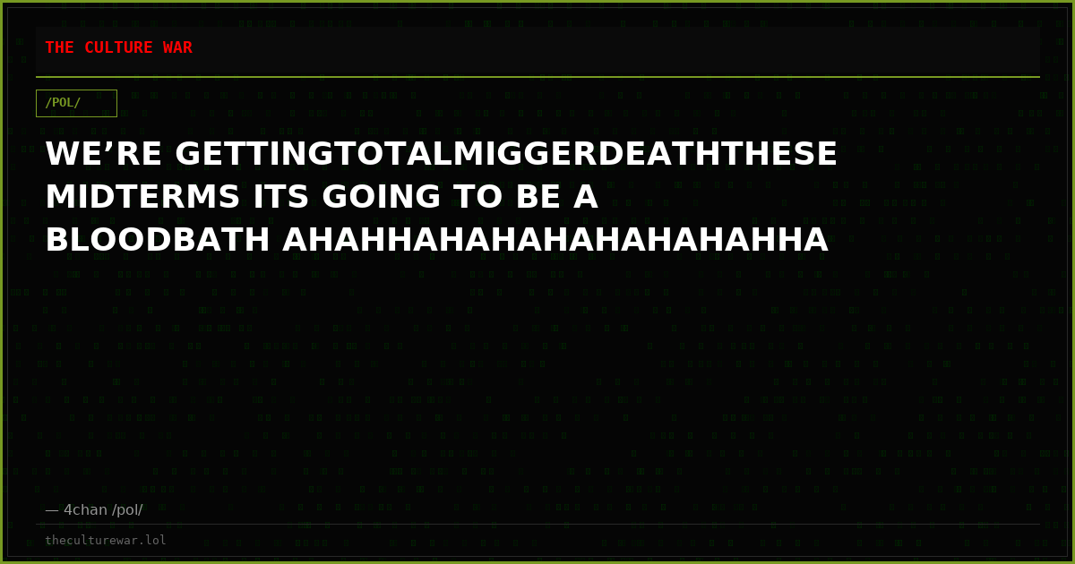 WE’RE GETTINGTOTALMIGGERDEATHTHESE MIDTERMS ITS GOING TO BE A BLOODBATH AHAHHAHAHAHAHAHAHAHHA