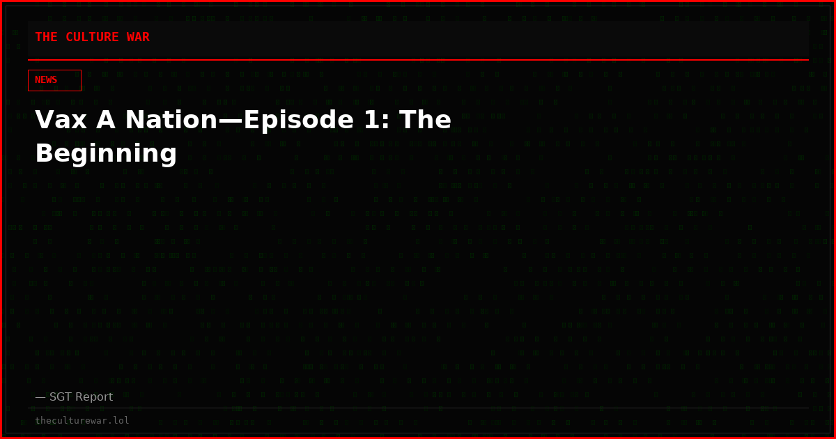 Vax A Nation—Episode 1: The Beginning