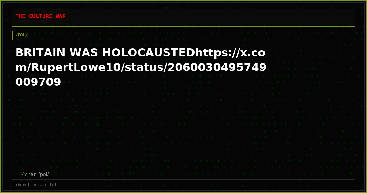 BRITAIN WAS HOLOCAUSTEDhttps://x.com/RupertLowe10/status/2060030495749009709