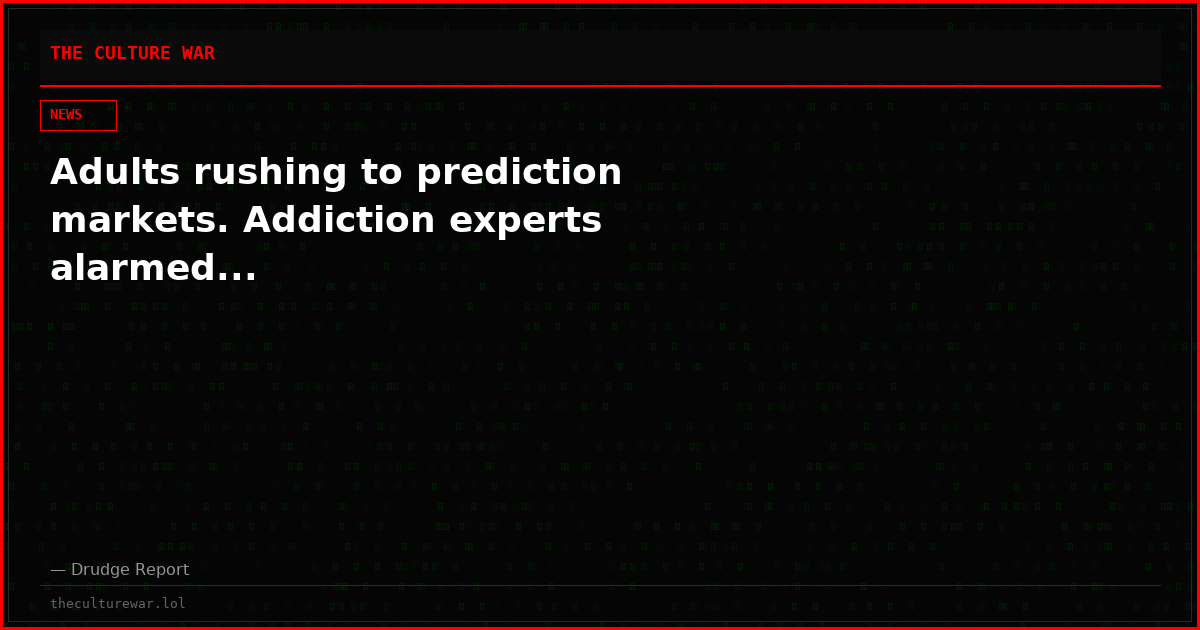Adults rushing to prediction markets. Addiction experts alarmed...