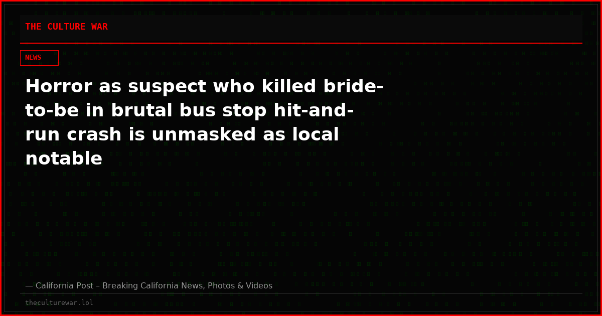 Horror as suspect who killed bride-to-be in brutal bus stop hit-and-run crash is unmasked as local notable