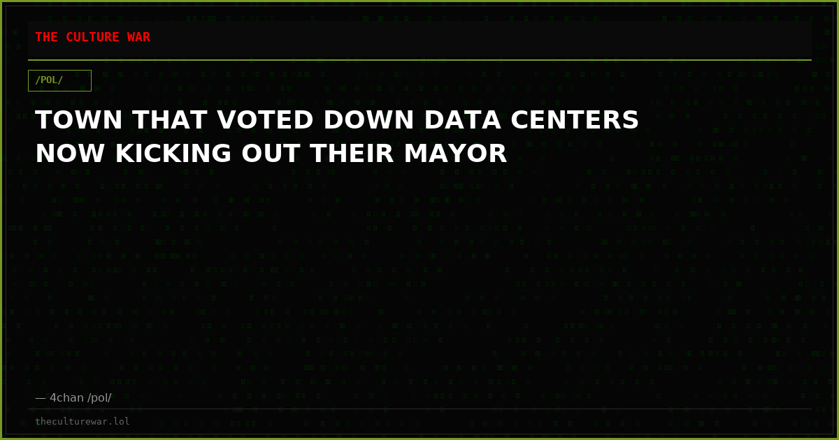 TOWN THAT VOTED DOWN DATA CENTERS NOW KICKING OUT THEIR MAYOR