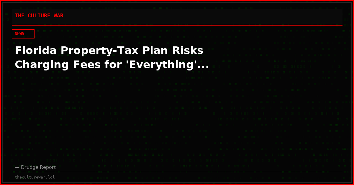 Florida Property-Tax Plan Risks Charging Fees for 'Everything'...