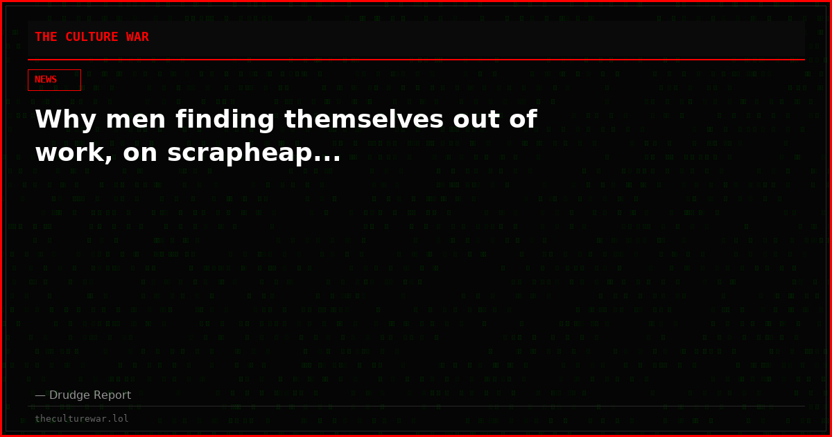 Why men finding themselves out of work, on scrapheap...